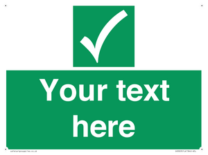 Custom safe condition sign